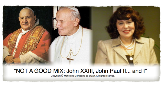 JOHN XXIII, JOHN PAUL II... AND I - Copyright © Marielena Montesino de Stuart. All rights reserved. -3